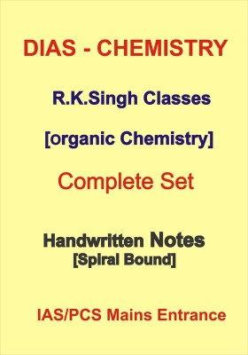 DIAS Coaching Organic Chemistry Notes By R.K.Singh For IAS Mains(Hardcover, R.K.Singh)