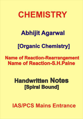 Name Reaction S.H.Paine Notes For IAS UGC NET CSIR Entrance By Abhijit Agarwal(Hardcover, Abhijit Agarwal IAS Topper)