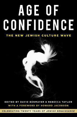 Age of Confidence: The New Jewish Culture Wave(English, Paperback, unknown)