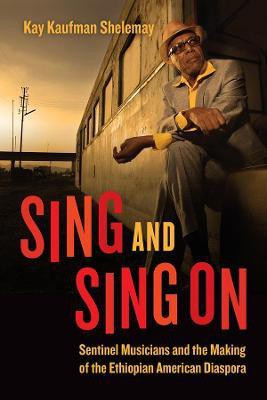 Sing and Sing On(English, Paperback, Shelemay Kay Kaufman)