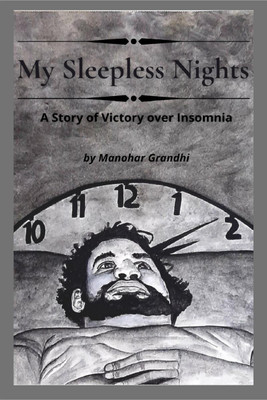 My Sleepless Nights(English, Paperback, Grandhi Manohar)