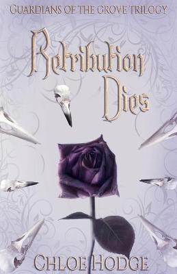 Retribution Dies(English, Paperback, Hodge Chloe)