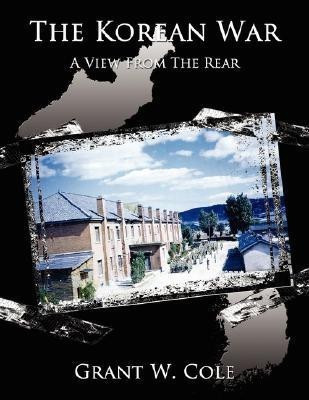 The Korean War(English, Paperback, Cole Grant W.)