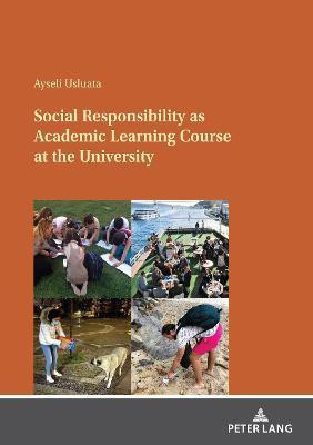 Social Responsibility as Academic Learning Course at the University(English, Paperback, Usluata Ayseli)