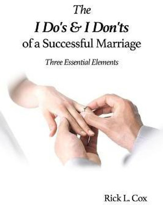 The I Do's and I Don'ts of a Successful Marriage(English, Paperback, Cox Rick L)
