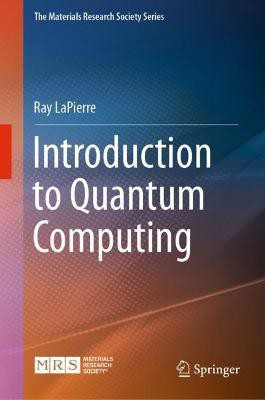 Introduction to Quantum Computing(English, Hardcover, LaPierre Ray)