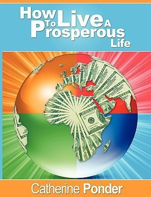 How to Live a Prosperous Life(English, Paperback, Ponder Catherine)