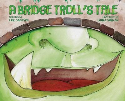 A Bridge Troll's Tale(English, Hardcover, Salvesen Eric)