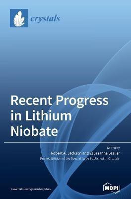 Recent Progress in Lithium Niobate(English, Hardcover, unknown)