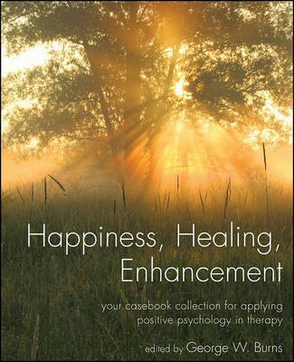 Happiness, Healing, Enhancement(English, Electronic book text, unknown)