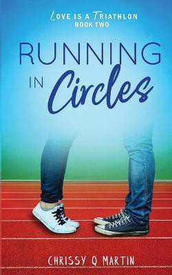 Running in Circles(English, Paperback, Martin Chrissy Q)