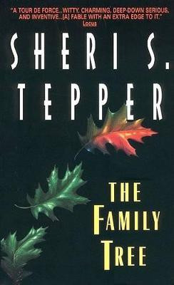 The Family Tree(English, Electronic book text, Tepper Sheri S)