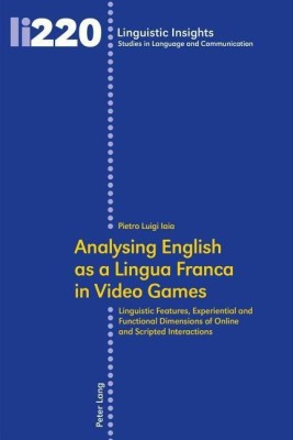 Analysing English as a Lingua Franca in Video Games(English, Paperback, Iaia Pietro Luigi)