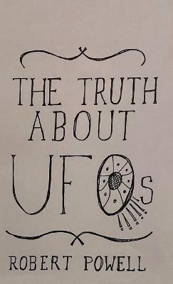 The Truth About UFOs(English, Hardcover, Powell Robert Max)