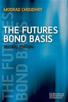 The Futures Bond Basis(English, Electronic book text, Choudhry MC)