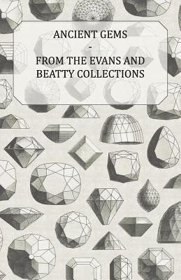 Ancient Gems - From the Evans and Beatty Collections - The Metropolitan Museum of Art(English, Paperback, Anon)