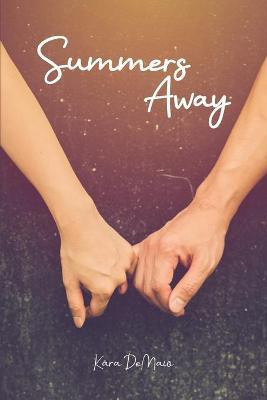 Summers Away(English, Paperback, Demaio Kara)