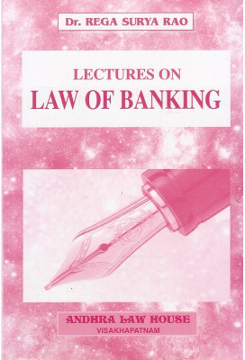 Lectures On Law Of Banking(Paperback, Dr. Rega Surya Rao)