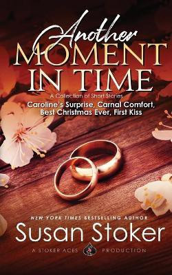 Another Moment in Time(English, Paperback, Stoker Susan)