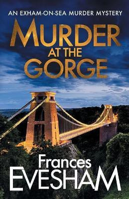 Murder at the Gorge(English, Paperback, Frances Evesham)