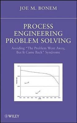 Process Engineering Problem Solving(English, Electronic book text, Bonem Joseph M.)