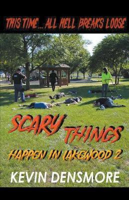 Scary Things Happen in Lakewood 2(English, Paperback, Densmore Kevin)