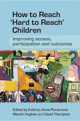 How to Reach 'Hard to Reach' Children(English, Electronic book text, Pomerantz Kathryn)