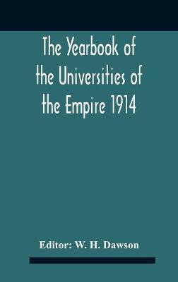 The Yearbook Of The Universities Of The Empire 1914 And Published For The Universities Bureau Of The British Empire(English, Hardcover, unknown)