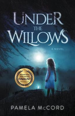 Under The Willows(English, Paperback, McCord Pamela)