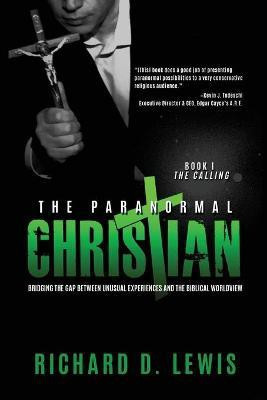 The Paranormal Christian(English, Paperback, Lewis Richard D)