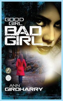 Good Girl Bad Girl(English, Paperback, Girdharry Ann)