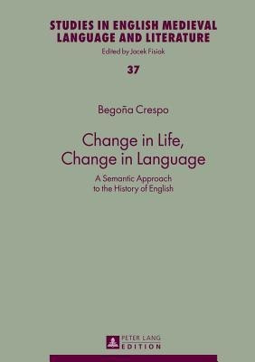 Change in Life, Change in Language(English, Hardcover, Crespo Garcia Maria Begona)