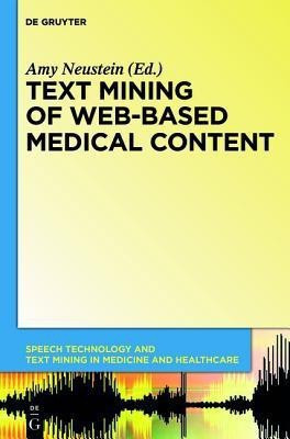 Text Mining of Web-Based Medical Content(English, Hardcover, unknown)