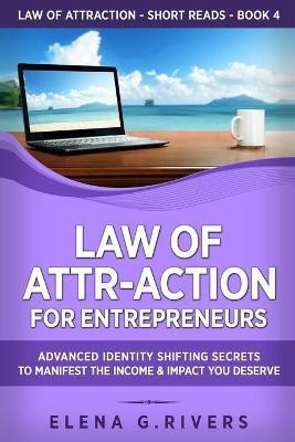 Law of Attr-Action for Entrepreneurs(English, Paperback, Rivers Elena G)