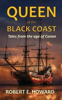 Queen of the Black Coast(English, Paperback, Howard Robert E)