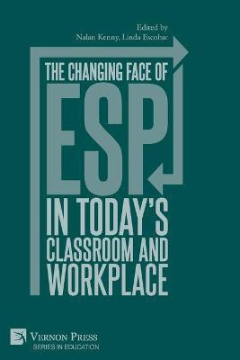The changing face of ESP in today's classroom and workplace(English, Paperback, unknown)