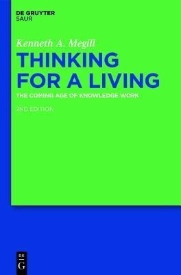 Thinking for a Living(English, Hardcover, Megill Kenneth A.)