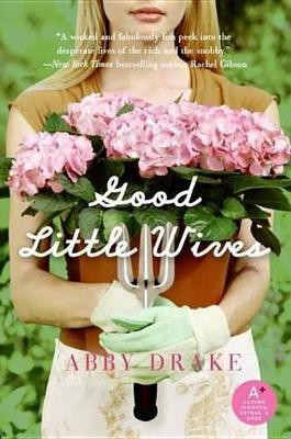 Good Little Wives(English, Electronic book text, Drake Abby)