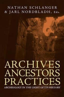 Archives, Ancestors, Practices(English, Paperback, unknown)