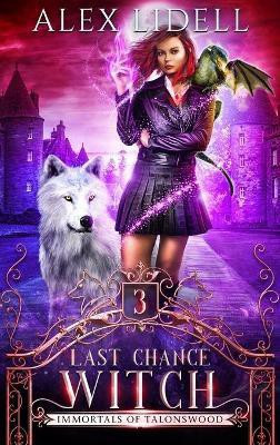 Last Chance Witch(English, Hardcover, Lidell Alex)