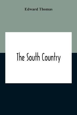 The South Country(English, Paperback, Thomas Edward)