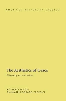 The Aesthetics of Grace(English, Hardcover, Federici Corrado)