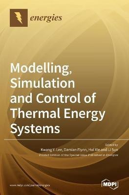 Modelling, Simulation and Control of Thermal Energy Systems(English, Hardcover, unknown)