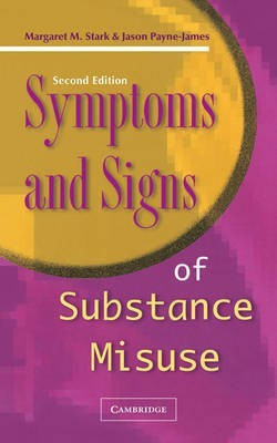 Symptoms and Signs of Substance Misuse Second edition Edition(English, Paperback, Stark Margaret M.)