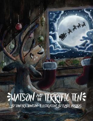 Watson and the Terrific Ten(English, Paperback, Johnson John Eric)