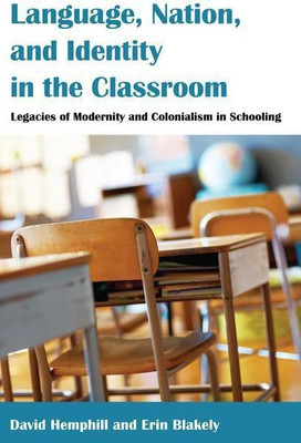 Language, Nation, and Identity in the Classroom(English, Hardcover, Hemphill David)