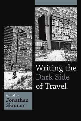 Writing the Dark Side of Travel(English, Paperback, unknown)