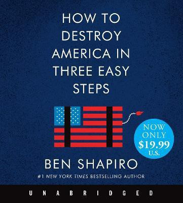 How To Destroy America In Three Easy Steps Low Price CD(English, Multiple copy pack, Shapiro Ben)