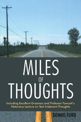 Miles of Thoughts(English, Paperback, Ford Dennis)