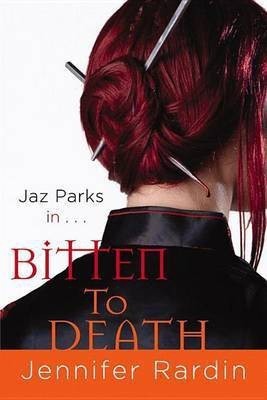 Bitten to Death(English, Electronic book text, Rardin Jennifer)